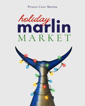 Pirate's Cove Marina, Holiday Marlin Market