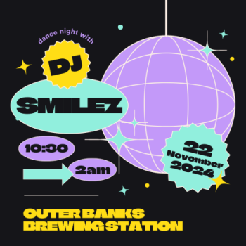 Outer Banks Brewing Station, Dance Night with DJ Smilez