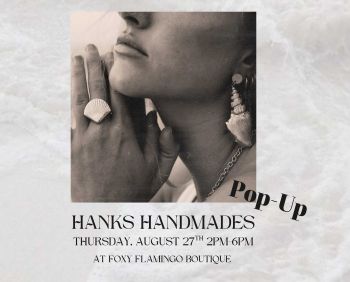 Foxy Flamingo Boutique, Hanks Handmade Jewelry Pop-Up