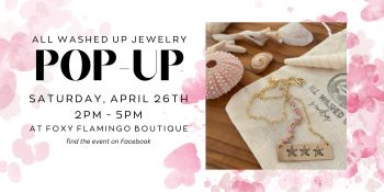 Foxy Flamingo Boutique, All Washed Up Jewelry Pop-Up